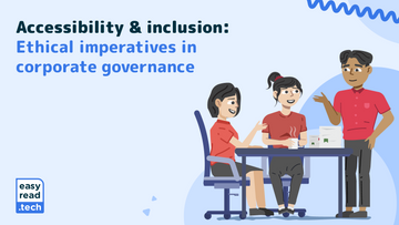 Accessibility and inclusion: Ethical imperatives in corporate governance