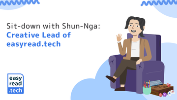 Sit-down with Shun-Nga. Creative Lead of easy read dot tech. 
